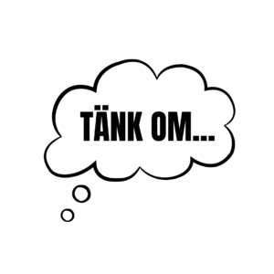TÄNK OM...